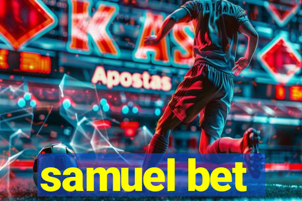 samuel bet